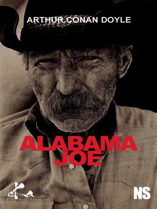 Title details for Alabama Joe by Arthur Conan Doyle - Available